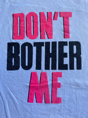 Vintage Don’t Bother Me T-Shirt - XL